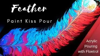 Creating Feather in Acrylic Pouring Technique - Soulmate PAINT KISS POUR with FLOETROL
