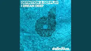 I Dream Deep (Olivier Giacomotto Remix)