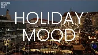 Holiday Mood Music [sleep/study/relax music]
