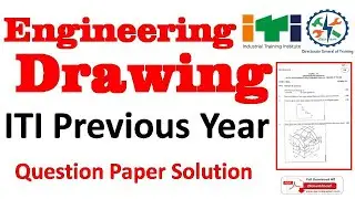 ITI Engineering Drawing 2021 Previous Year Paper Annual Examination Solution
