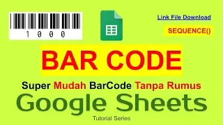 40 Cara Mudah Buat Bar Code dengan Google Sheet