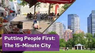 Putting People First: The 15-Minute City