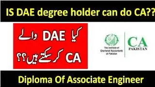 Is DAE students can do CA | kia DAE wala CA kr skta han | DAE | is DAE degree holder can do CA
