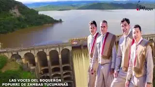 ..LAS VOCES DEL BOQUERÓN..  POPURRÍ DE ZAMBAS TUCUMANAS