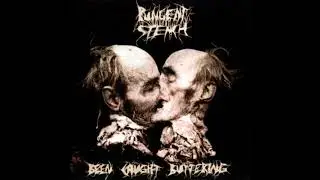 PUNGENT STENCH Been Caught Buttering