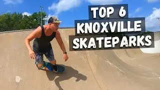Knoxville Tennessee Skateparks | Top 6 Knoxville Skate Spots