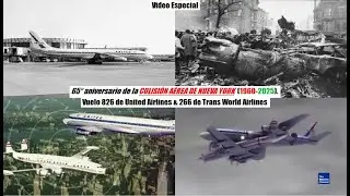 V&iacute;deo Especial: 65&deg; Aniversario de la COLISI&Oacute;N A&Eacute;REA DE NUEVA YORK (1960-2025).