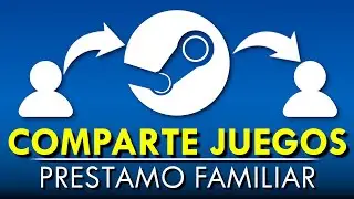 🎮 Comparte tus Juegos en STEAM | Grupos Familiares y lo que DEBES SABER