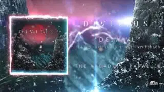 Divitius - Deja Vu (Official)