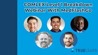COMLEX Level 1 Breakdown Webinar With MedFlashGo