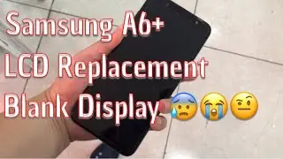 Samsung A6 Plus 2018 Screen  Repair GSM Guide 2019