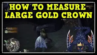 MHW Iceborne Nargacuga Large Gold Crown (How to Measure Gold Crown Guide)