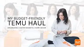 My Budget-Friendly TEMU Haul | Organizing | Easter Basket Goodies | Home Decor