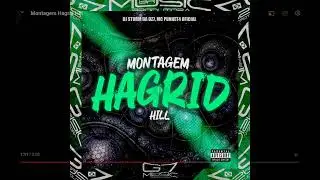 Dj Storm Da Dz7 - Montagem Hagrid Hill (Mc Punhet4, G7 MUSIC BR)