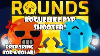 Good ol' competitive PvP Roguelike shooter! Preparing for a colab! | ROUNDS | 1