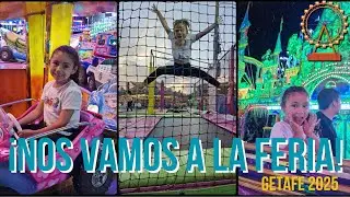 NOS VAMOS A LA FERIA DE GETAFE