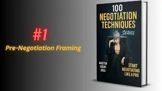 [1] Pre-Negotiation Framing | 100 Negotiation techniques series| Hindi