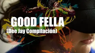 Good Fella y Dee Jay