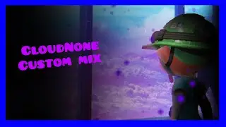 CloudNone custom mix - mvitry95 version
