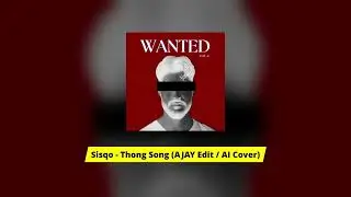 Sisqo - Thong Song (AJAY Edit / AI Cover)