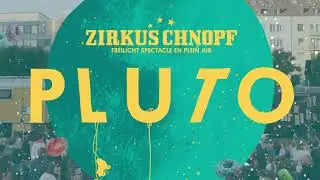 Zirkus Chnopf 2020 - Pluto - FULL SHOW