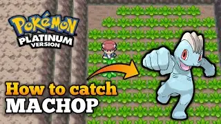 How To Catch Machop In Pokemon Platinum | Machop Location