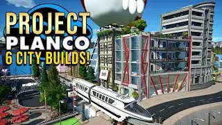 6 Massive City Builds!: Project PlanCo - Episode 13