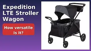 REVIEW (2025): Expedition LTE Stroller Wagon. Features.