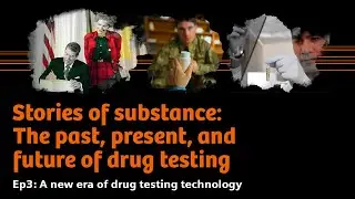 Ep3: A new era of drug testing technology
