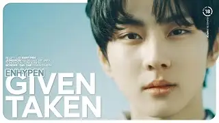 Heeseung feat. ENHYPEN (엔하이픈) 'Given-Taken' - Line Distribution