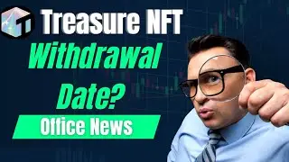 Treasure NFT today Withdraw Date | Treasure Fun today New update #treasurefun