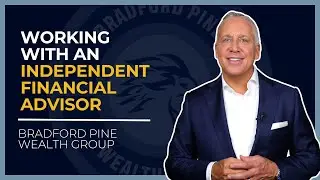 The Benefits of Working with an Independent Wealth Advisor ~ (#1)