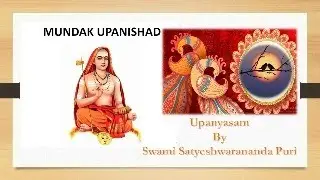 10  #Mundaka #upanishads 1.2.7 to 1.2. 9 by#swamisatyeshwarananda #upanyasam #vedanta