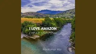 I Love Amazon