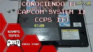 Conociendo el Capcom System II (CPSII)