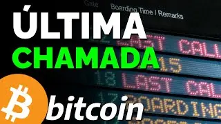 Bitcoin: ÚLTIMA Chamada? ✈️