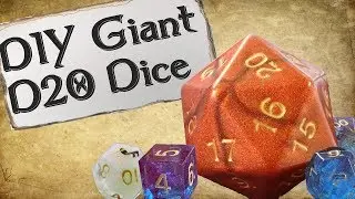 How to Make Your Own Dice | Giant d20