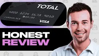 Total Visa Card Review - Critical Insights Before You Apply