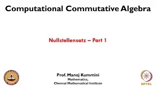 mod02lec10 - Nullstellensatz - Part 1