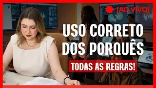 COMO USAR OS PORQUÊS? | POR QUE, PORQUE, POR QUÊ, PORQUE (Gramática para Concursos)