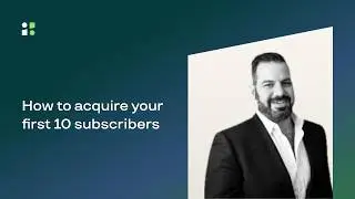 How to Acquire Your First 10 Subscribers | Subify Webinar
