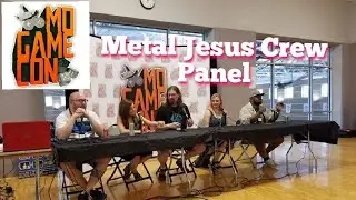 Metal Jesus Crew Panel MO Game Con 2018