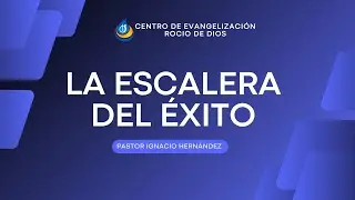La escalera del &eacute;xito | Pastor Ignacio Hern&aacute;ndez | Rocio de Dios | 2/11/25