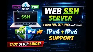 Web SSH Server Setup | Browser Se RDP, SFTP, VNC & SSH | IPv4 + IPv6