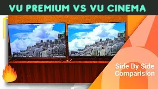 Vu Cinema vs VU Premium Android 4k TV 2020 | which one you should buy?
