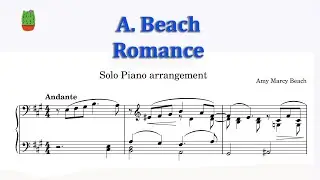 Amy Marcy Beach Romance solo piano arrangement