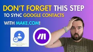How to Automate Google Contacts Sync to Your CRM with Make.com (Save Time with No-Code Integration)
