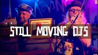 STILL MOVING DJs