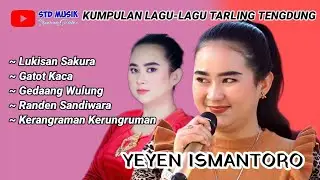 KUMPULAN LAGU-LAGU YEYEN ISMANTORO TARLING TENGDUNG CIREBONAN #stdmusik