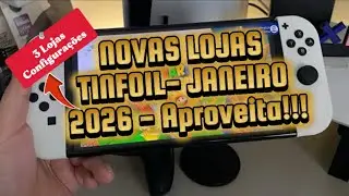 NOVA LOJA TINFOIL JANEIRO 2026! 🔥 + 3 Lojas Funcionando (PASSO A PASSO)
